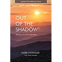 Out of the Shadows: Revealing the Path to Recovery Mark Litzsinger (Paperback) Online now