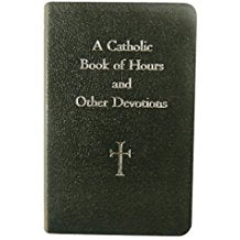 A Catholic Book of Hours and Other Devotions William G. Storey (Paperback) Online Hot Sale