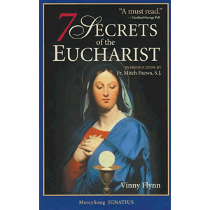 7 Secrets of the Eucharist  Vinny Flynn (Paperback) Discount