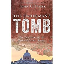 The Fisherman s Tomb: The True Story of the Vatican s Secret Search John O Neill (Paperback) Online Sale